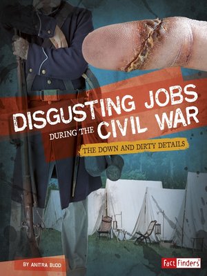 cover image of Disgusting Jobs During the Civil War